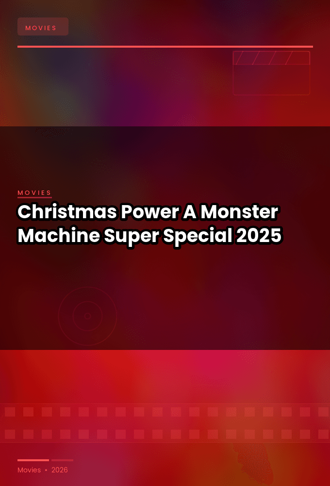 Christmas Power A Monster Machine Super Special 2025 1080p AV1 10bit-MeGusta
