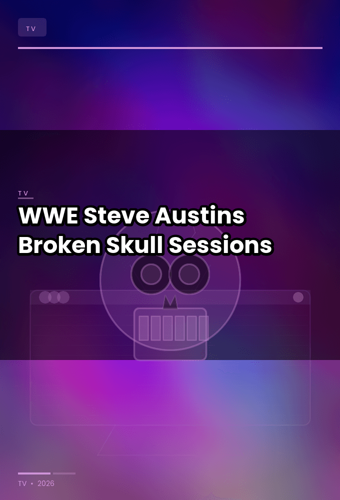 WWE Steve Austins Broken Skull Sessions S01 720p Lo WEB-DL AAC2 0 H 264-HEEL